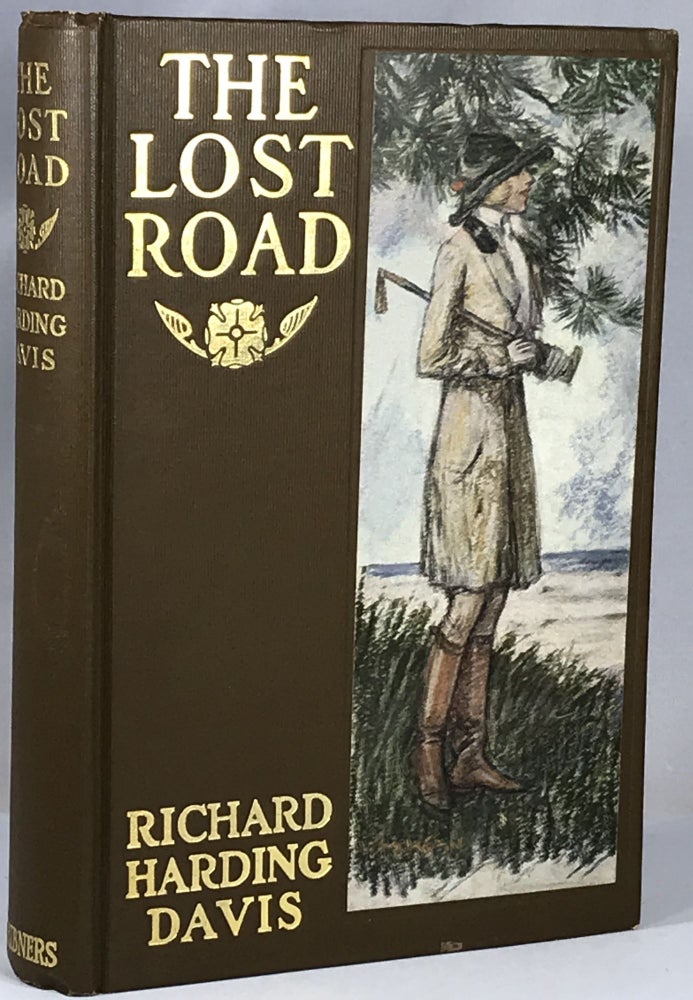 Item #004648 The Lost Road. Richard Harding Davis.