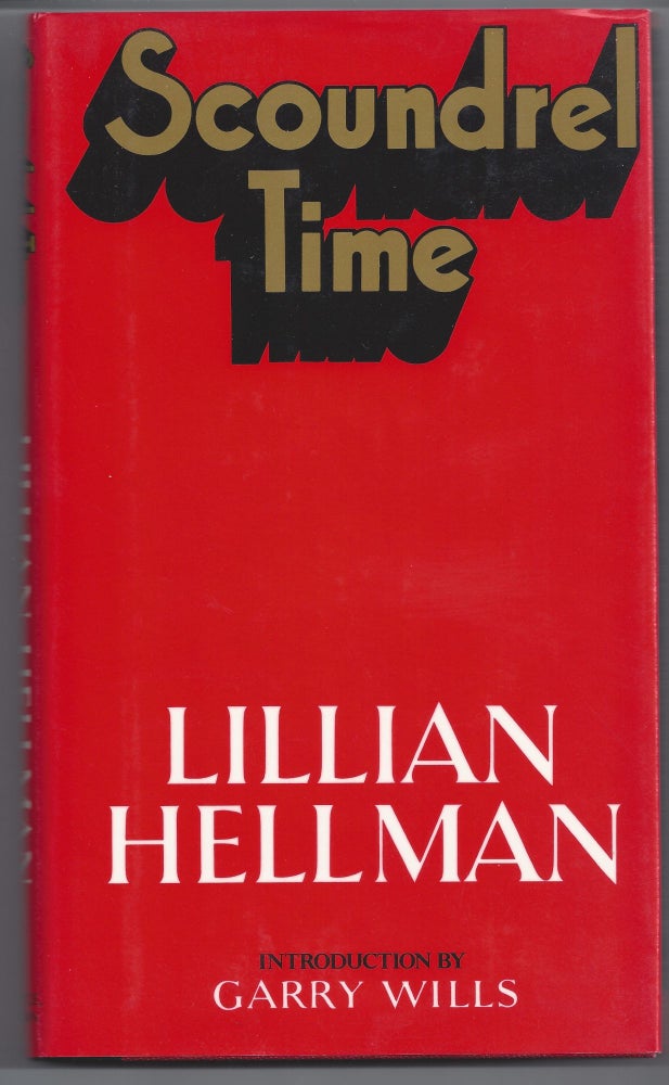 Item #004724 Scoundrel Time. Lillian Hellman.