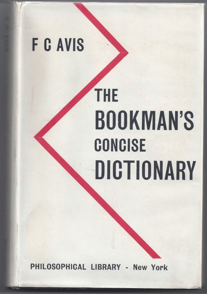 Item #004741 The Bookman's Concise Dictionary. F. C. bv Avis.
