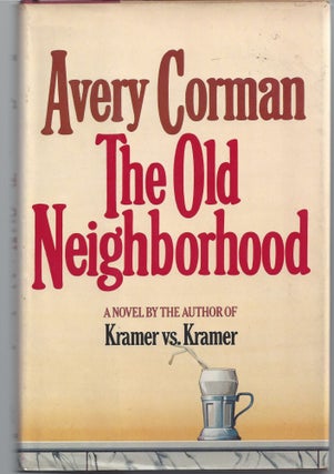 Item #004772 The Old Neighborhood. Avery Corman