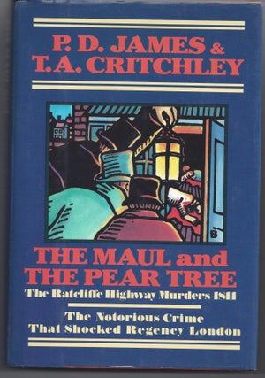 Item #004927 The Maul & Pear Tree. P. D. James, T A. Critchley