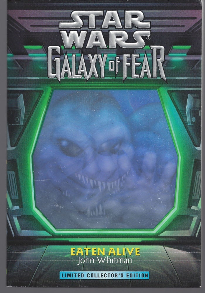 Item #004973 Eaten Alive: Star Wars Galaxy of Fear. John Whitman.