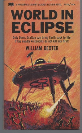 Item #004985 World in Eclipse. William Dexter