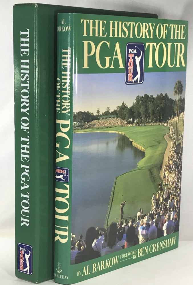 Item #005187 The History of the PGA Tour. Al Barkow.