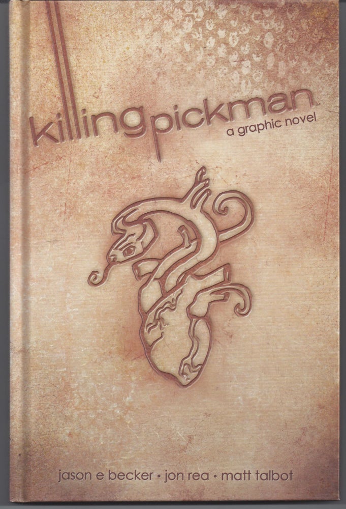 Item #005240 Killing Pickman. Jason Becker, Jon Rea.