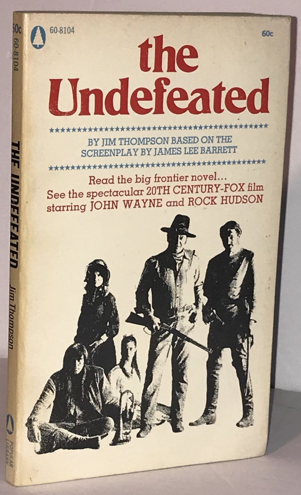Item #005355 The Undefeated. Jim Thompson.