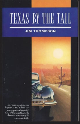 Item #005411 Texas by the Tail. Jim Thompson