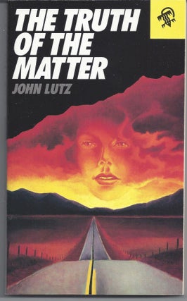 Item #005568 The Truth of the Matter. John Lutz