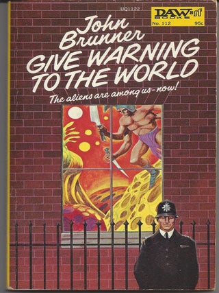 Item #005593 Give Warning to the World. John Brunner