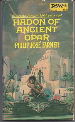 Item #005597 Hadon of Ancient Opar. Philip Jose Farmer