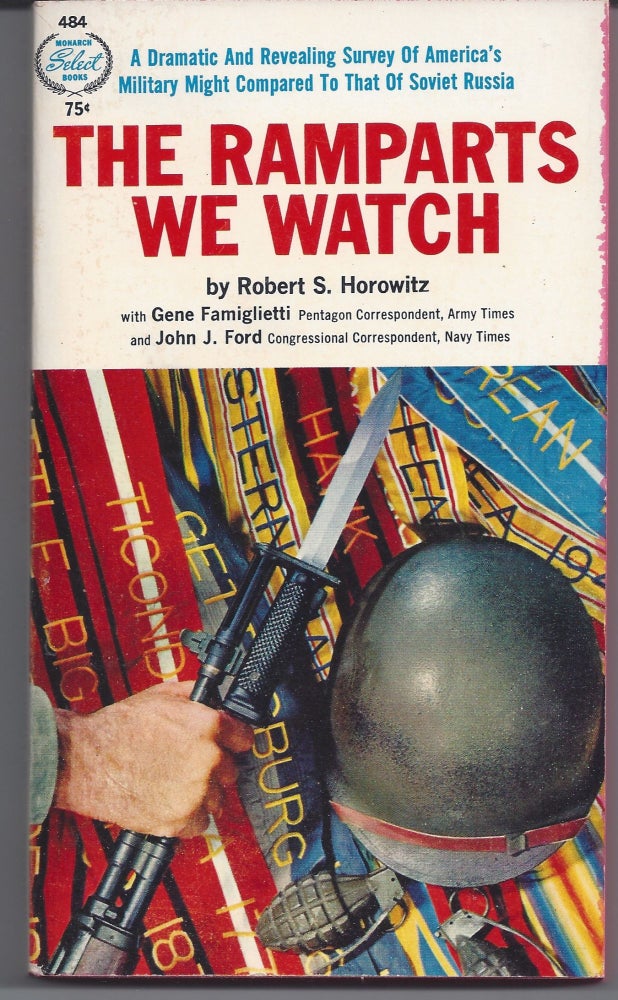 Item #005626 The Ramparts We Watch. Robert S. Horowitz.