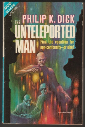 Item #005731 The Unteleported Man / The Mind Masters. Philip K. / Cory Dick, Howard L
