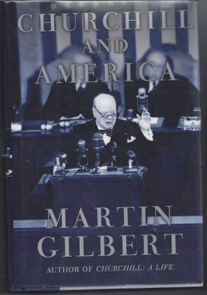 Item #005754 Churchill and America. Martin Gilbert