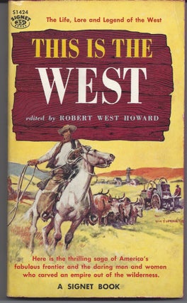 Item #005810 This is the West. Robert West Howard