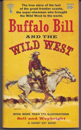 Item #005813 Buffalo Bill and the Wild West. Henry Blackman Sell, Victor Weybright