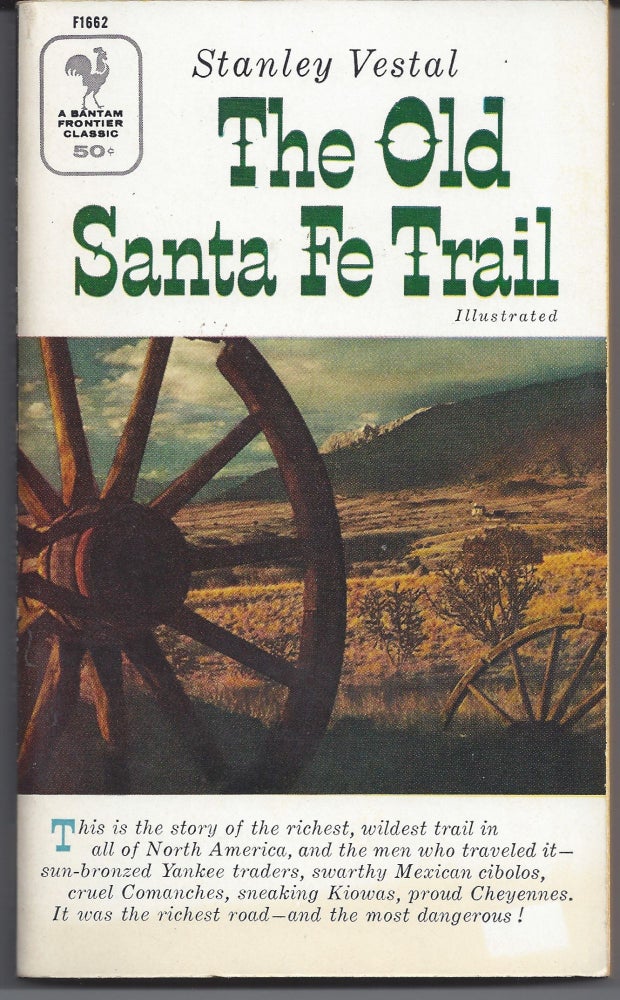 Item #005816 The Old Santa Fe Trail. Stanley Vestal.
