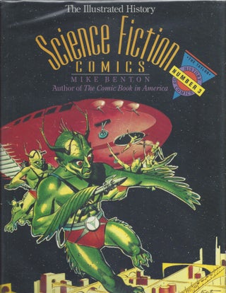 Item #005889 The Illustrated History of Science FIction Comics. Mike Benton