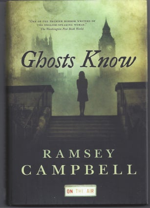 Item #006026 Ghosts Know. Ramsey Campbell