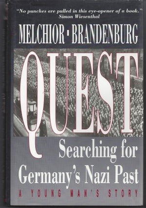 Item #006208 Quest: Searching for Germany's Nazi Past. Ib Melchior, Frank Brandenburg