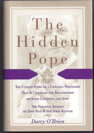 Item #006239 The Hidden Pope: The Untold Story of a Lifelong Friendship That Is Changing the...