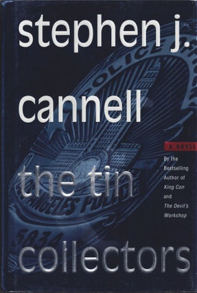 Item #006598 The Tin Collectors. Stephen J. Cannell