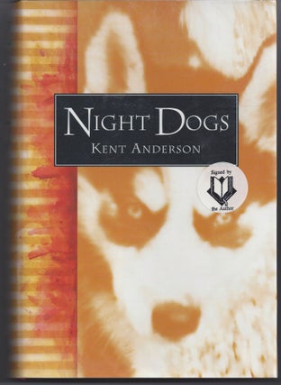 Item #006632 Night Dogs. Kent Anderson