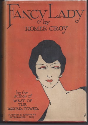 Item #006685 Fancy Lady. Homer Croy