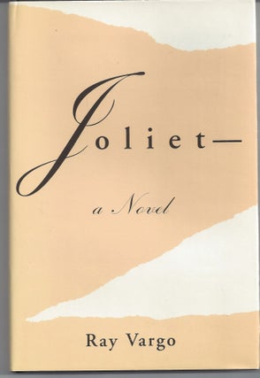 Item #006699 Joliet-A Novel. Ray Vargo