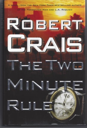 Item #006735 The Two Minute Rule. Robert Crais