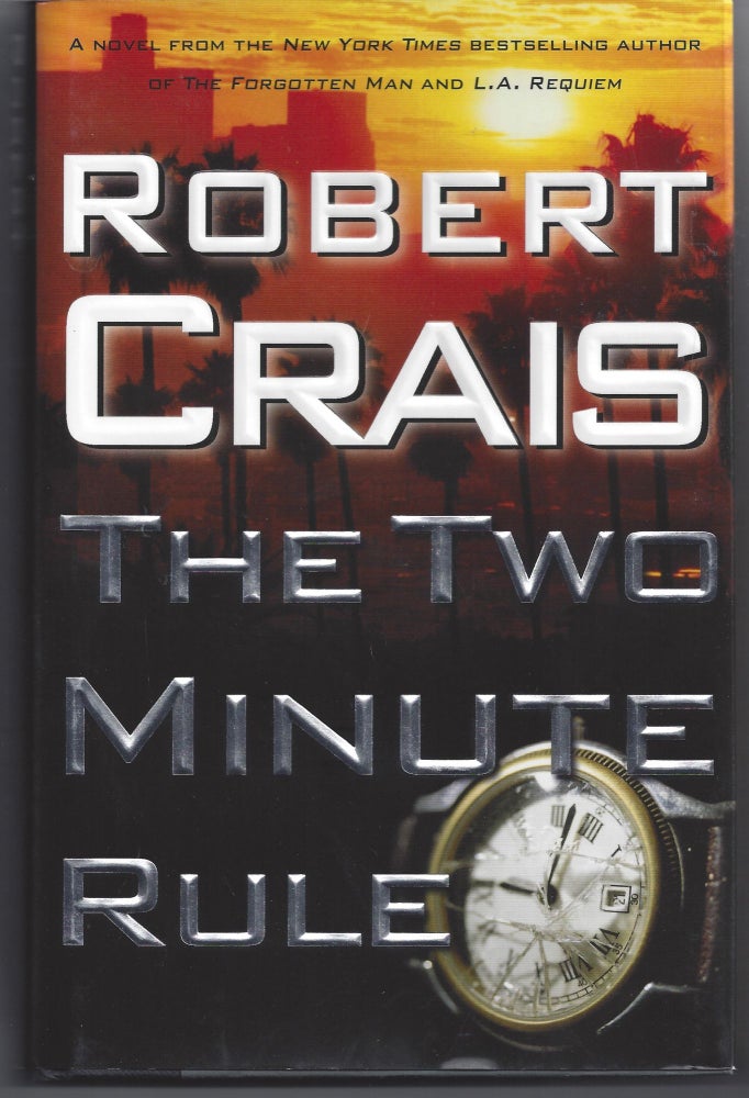 Item #006735 The Two Minute Rule. Robert Crais.