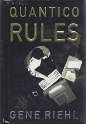Item #006759 Quantico Rules. Gene Riehl