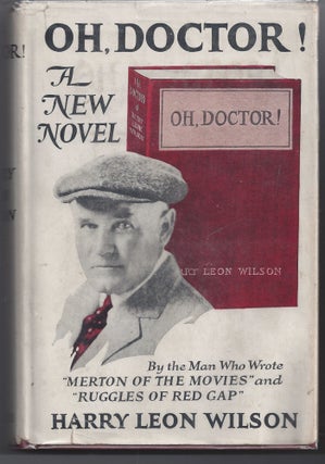 Item #006860 Oh, Doctor! Harry Leon Wilson
