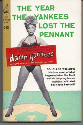 Item #006911 The Year the Yankees Lost the Pennant - Movie Tie-in. Douglass Wallops