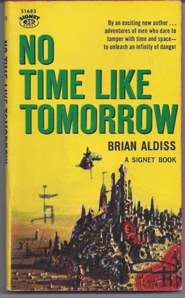 Item #006927 No Time Like Tomorrow. Brian Aldiss