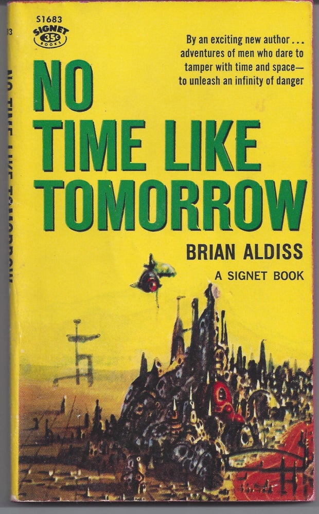 Item #006927 No Time Like Tomorrow. Brian Aldiss.