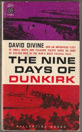 Item #006978 The Nine Days of Dunkirk. David Divine