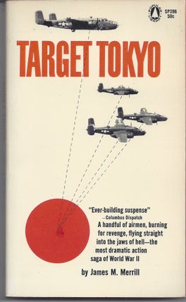 Item #007000 Target Tokyo. James M. Merrill