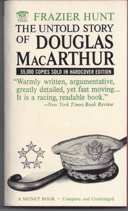 Item #007022 The Untold Story of Douglas MacArthur. Frazier Hunt