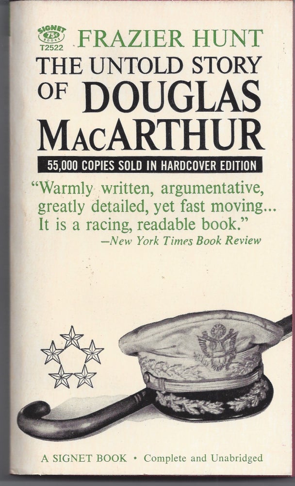Item #007022 The Untold Story of Douglas MacArthur. Frazier Hunt.