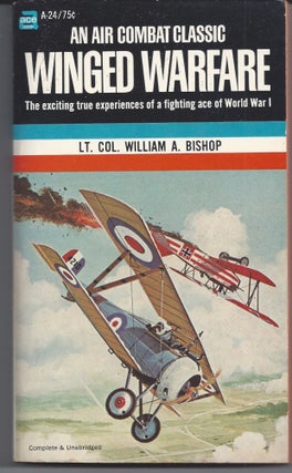 Item #007070 Winged Warfare. Lt. Col. William A. Bishop