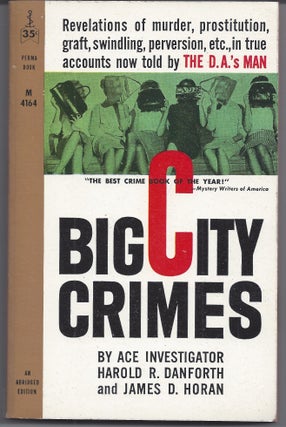 Item #007094 Big City Crimes. Harold R. Danforth, James D. Horan
