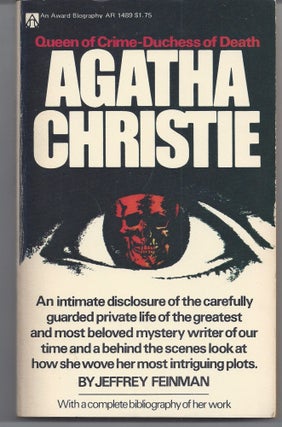 Item #007102 Agatha Christie; Queen of Crime - Duchess of Death. Jeffrey Feinman