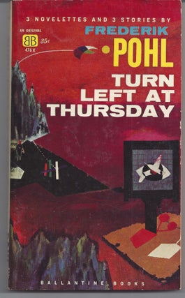 Item #007119 Turn Left at Thursday. Frederik Pohl