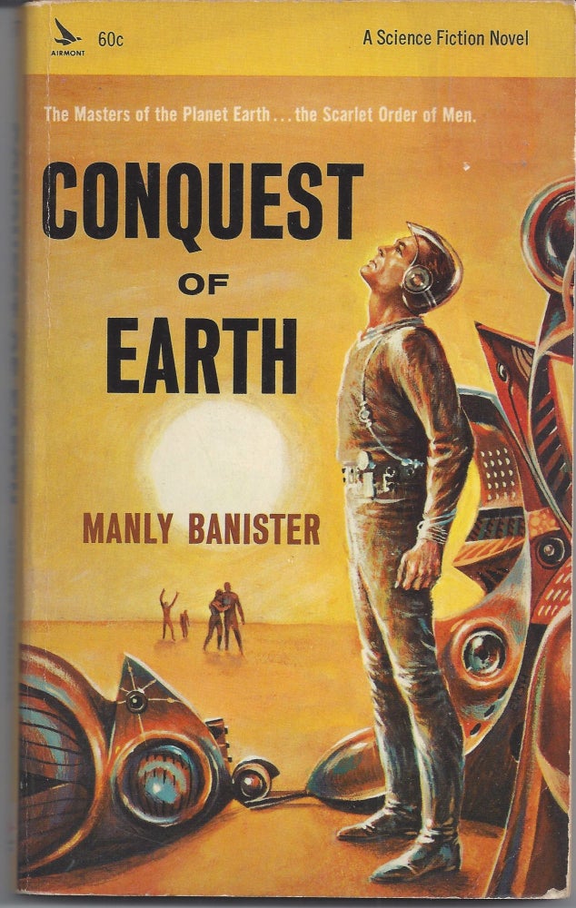Item #007124 Conquest of Earth. Manly Banister.