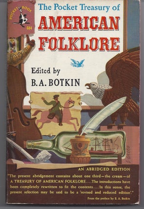 Item #007139 The Pocket Treasury of American Folklore. B. A. Botkin