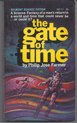Item #007279 The Gate of Time. Philip Jose Farmer