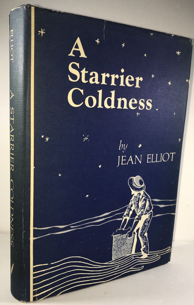 Item #007312 A Starrier Coldness. Jean Elliot.
