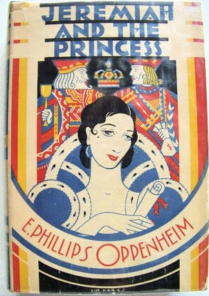 Item #007321 Jeremiah and the Princess. E. Phillips Oppenheim