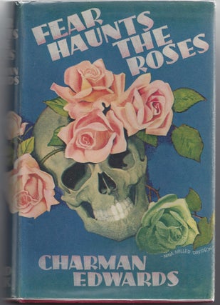 Item #007322 Fear Haunts the Roses. Charman Edwards, Frederick Anthony Edwards
