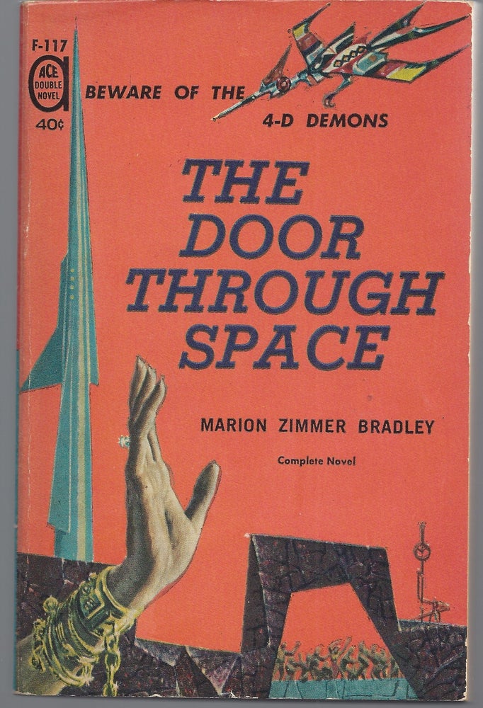 Item #007407 The Door Through Space / Rendezvous on a Lost World. Marion Zimmer / Chandler Bradley, A. Bertram.